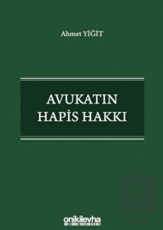 Avukatın Hapis Hakkı