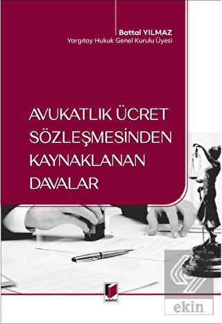 Avukatlık Ücret Sözleşmesinden Kaynaklanan Davalar