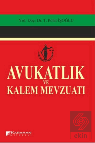 Avukatlık ve Kalem Mevzuatı