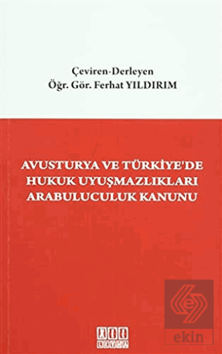 Avusturya ve Türkiye\'de Hukuk Uyuşmazlıkları Arabu