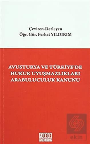 Avusturya ve Türkiye\'de Hukuk Uyuşmazlıkları Arabu