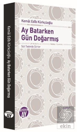 Ay Batarken Gün Doğarmış