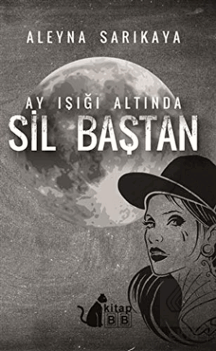 Ay Işığı Altında Sil Baştan