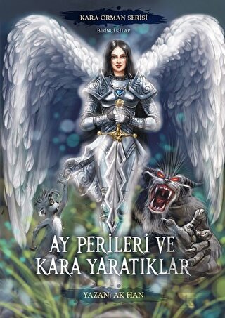 Ay Perileri ve Kara Yaratıklar – Kara Orman Serisi