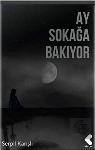 Ay Sokağa Bakıyor