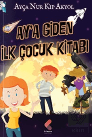 Ay'a Giden İlk Çocuk Kitabı