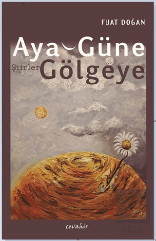 Aya, Güne, Gölgeye