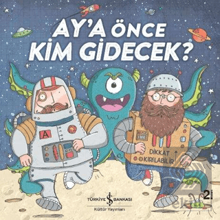 Ay\'a Önce Kim Gidecek?