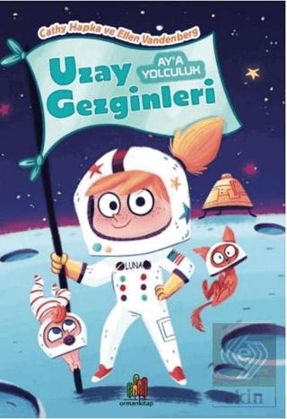 Ay'a Yolculuk - Uzay Gezginleri