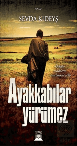 Ayakkabılar Yürümez