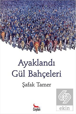 Ayaklandı Gül Bahçeleri