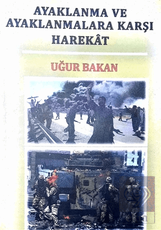 Ayaklanma ve Ayaklanmalara Karşı Harekat