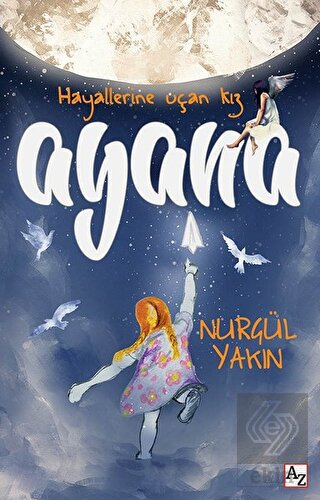 Ayana - Hayallerine Uçan Kız