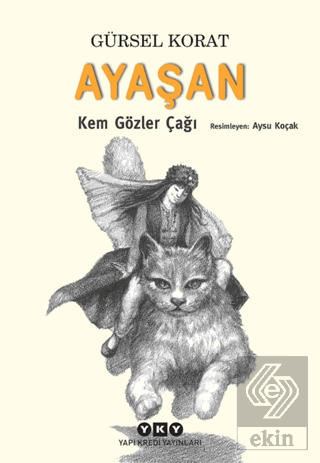 Ayaşan - Kem Gözler Çağı