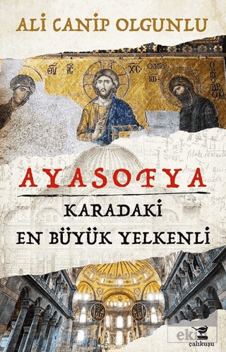 Ayasofya - Karadaki En Büyük Yelkenli