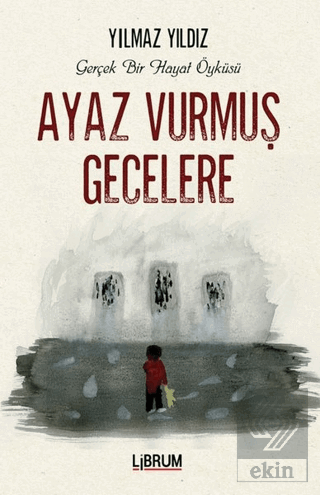 Ayaz Vurmuş Gecelere