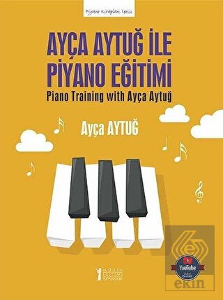 Ayça Aytuğ ile Piyano Eğitimi