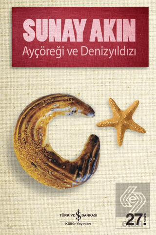 Ayçöreği ve Denizyıldızı