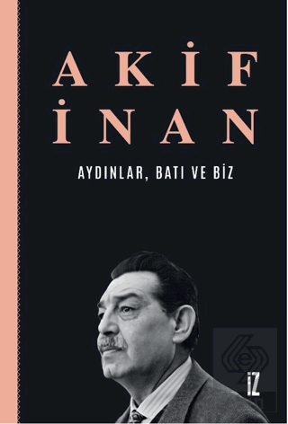 Aydınlar, Batı ve Biz