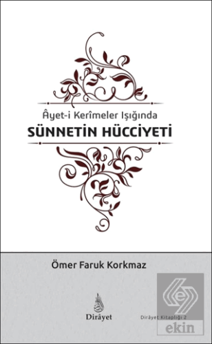 Ayet-i Kerimeler Işığında Sünnetin Hücciyeti