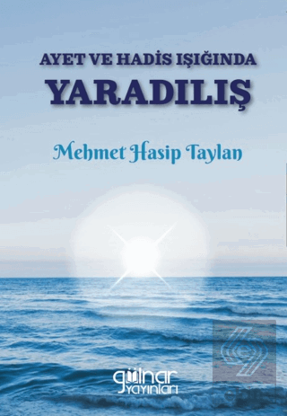 Ayet ve Hadis Işığında Yaradılış