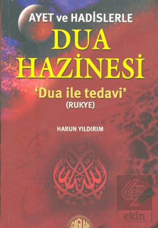 Ayet ve Hadislerle Dua Hazinesi