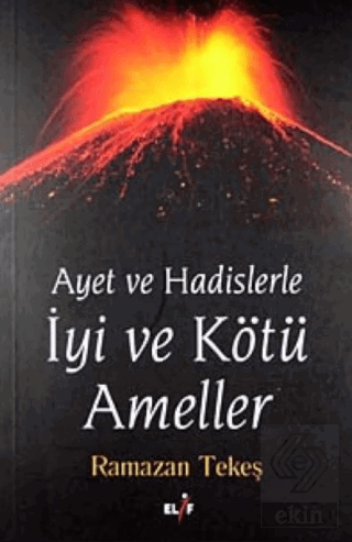 Ayet Ve Hadislerle İyi Ve Kötü Ameller