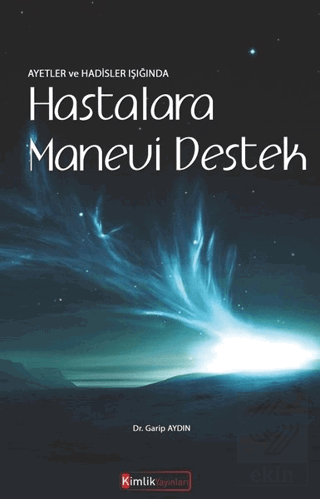 Ayetler ve Hadisler Işığında Hastalara Manevi Dest