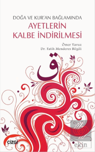 Ayetlerin Kalbe İndirilmesi