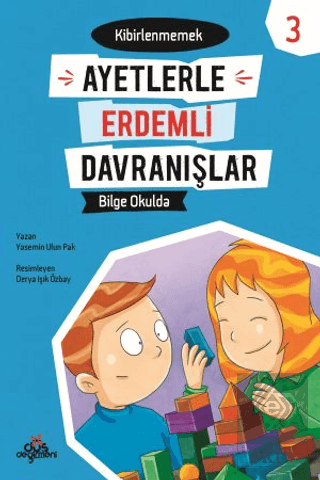 Ayetlerle Erdemli Davranışlar 3 - Bilge Okulda