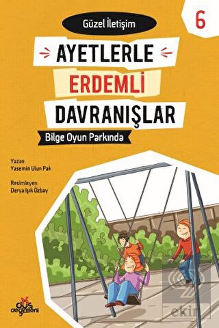 Ayetlerle Erdemli Davranışlar 6 - Bilge Oyun Parkı