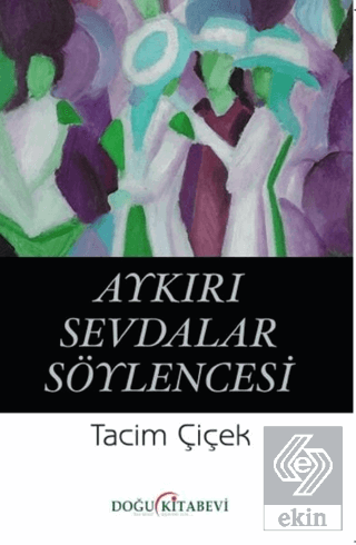 Aykırı Sevdalar Söylencesi