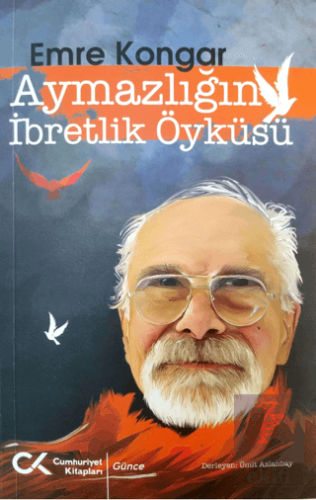 Aymazlığın İbretlik Öyküsü