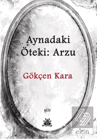 Aynadaki Öteki: Arzu