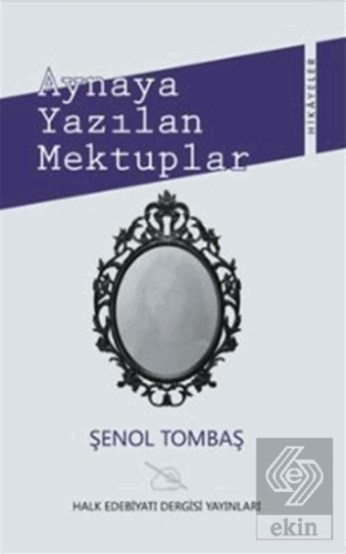 Aynaya Yazılan Mektuplar