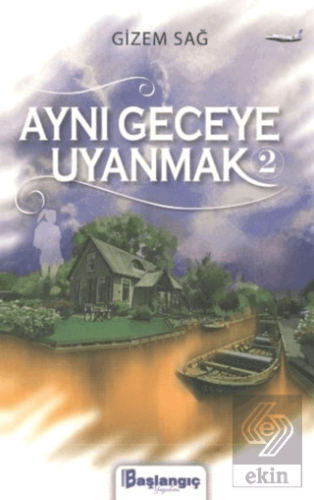 Aynı Geceye Uyanmak 2