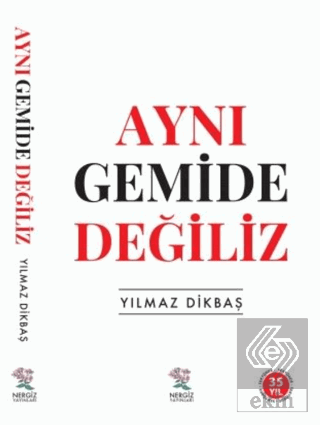 Aynı Gemide Değiliz