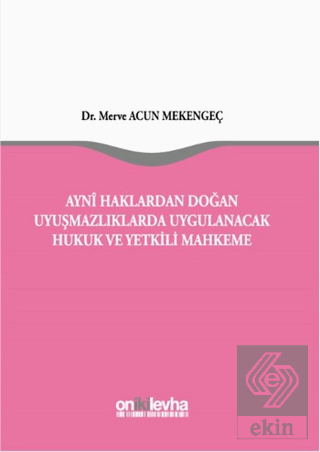 Ayni Haklardan Doğan Uyuşmazlıklarda Uygulanacak H