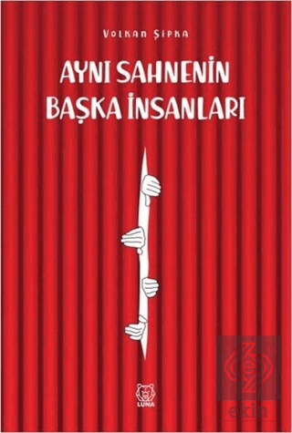 Aynı Sahnenin Başka İnsanları