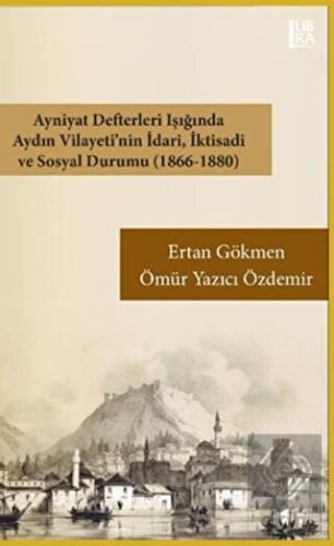 Ayniyat Defterleri Işığında Aydın Vilayeti'nin İda