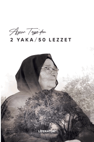 Aynur Teyze'den 2 Yaka / 50 Lezzet