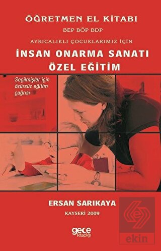 Ayrıcalıklı Çocuklarımız İçin İnsan Onarma Sanatı