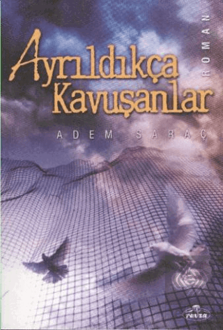 Ayrıldıkça Kavuşanlar