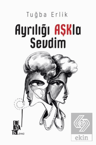 Ayrılığı Aşkla Sevdim