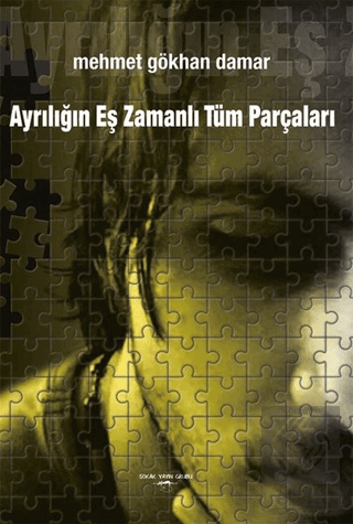 Ayrılığın Eş Zamanlı Tüm Parçaları