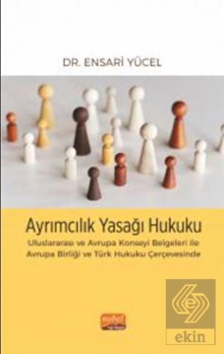 Ayrımcılık Yasağı Hukuku - Uluslararası ve Avrupa