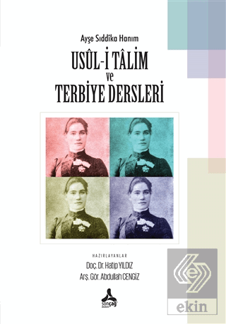 Ayşe Sıddıka Hanım Usul-i Talim ve Terbiye Dersler