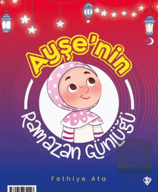 Ayşe ve Ahmet'in Ramazan Günlüğü