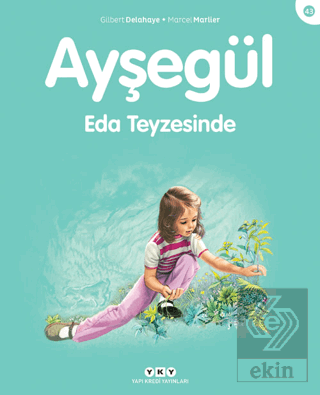 Ayşegül Eda Teyzesinde