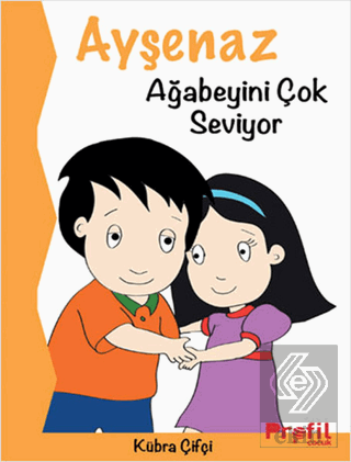 Ayşenaz Ağabeyini Çok Seviyor